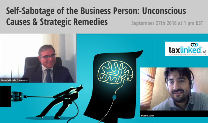 Self-Sabotage of the Business Person: Unconscious Causes & Strategic Remedies